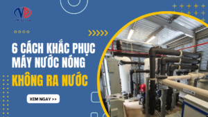 6 cách khắc phục máy nước nóng không ra nước nóng