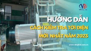 Hướng dẫn kiểm tra tời điện năm 2023