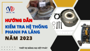 Hướng dẫn kiểm tra hệ thống phanh pa lăng năm 2023