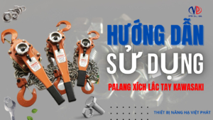 Hướng dẫn sử dụng pa lăng xích lắc tay
