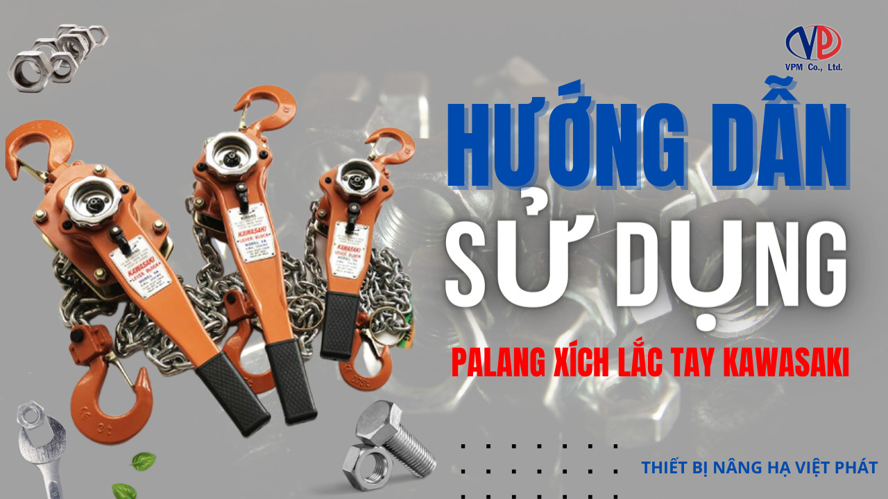 Hướng dẫn sử dụng pa lăng xích lắc tay
