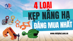 4 Loại kẹp nâng hạ đáng mua nhất tại Việt Phát