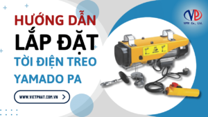 Hướng dẫn lắp đặt tời điện treo Yamado