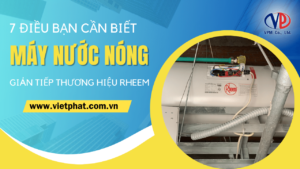 Máy nước nóng gián tiếp và 7 điều cần biết