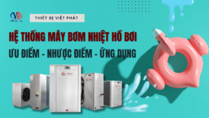 Máy bơm nhiệt hồ bơi là gì Ưu điểm, nhược điểm và ứng dụng