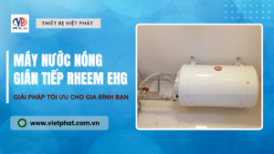 Máy nước nóng gián tiếp Rheem EHG
