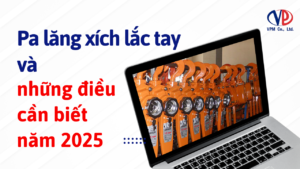 Pa lăng xích lắc tay và những điều cần biết năm 2025